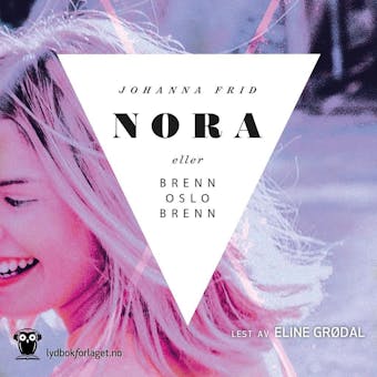 Nora eller Brenn Oslo brenn - undefined
