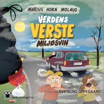 Verdens verste miljøsvin - Marius Horn Molaug