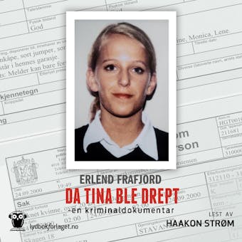 Da Tina ble drept: en kriminaldokumentar - Erlend Frafjord