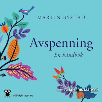 Avspenning: en hÃ¥ndbok - Martin Bystad
