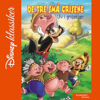 De tre små grisene: ulv i griseklær - undefined