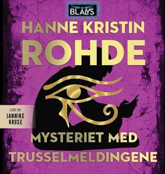 Mysteriet med trusselmeldingene - Hanne Kristin Rohde