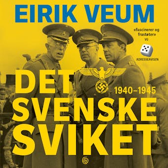 Det svenske sviket: 1940-1945 - Eirik Veum