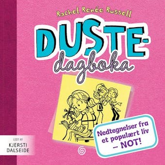 Nedtegnelser fra et populært liv - NOT! - Rachel Renée Russell