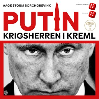 Krigsherren i Kreml: Putin og hans tid - Aage Storm Borchgrevink