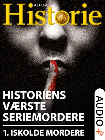 Historiens værste seriemordere 1: De iskolde mordere