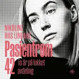 Omslag til Pasientrom 42 : to år på lukket avdeling