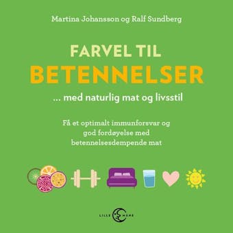 Farvel til betennelser: med naturlig mat og livsstil
