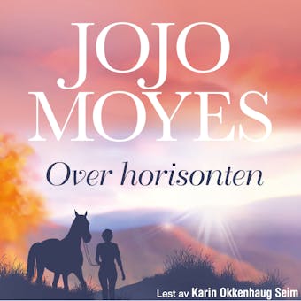 Over horisonten - Jojo Moyes