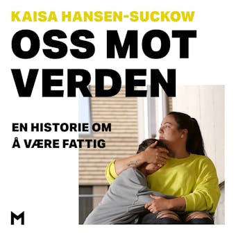 Oss mot verden: en historie om å være fattig - Kaisa Hansen-Suckow