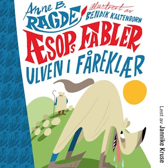 Ulven i fåreklær - Anne B. Ragde