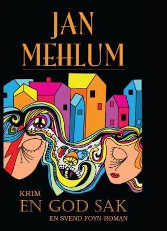 En god sak: en Svend Foyn-roman - Jan Mehlum