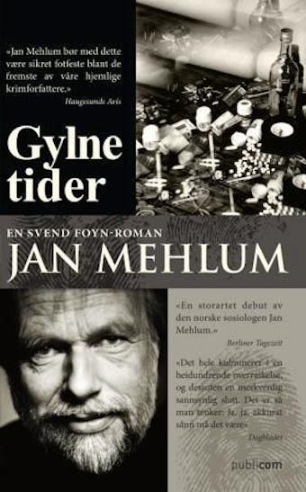 Gylne tider: kriminalroman - Jan Mehlum