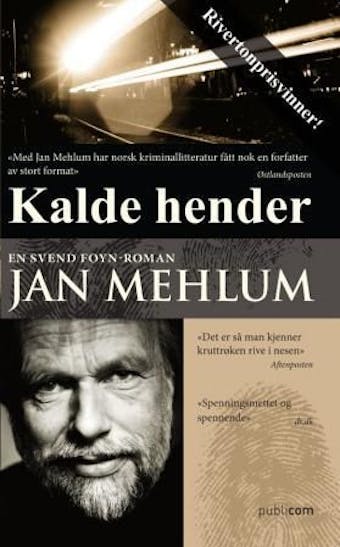 Kalde hender: kriminalroman - Jan Mehlum