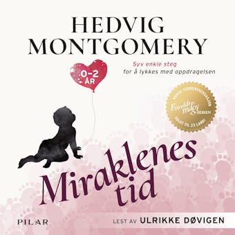 Miraklenes tid: 0-2 år - Hedvig Montgomery, Eivind Sæther