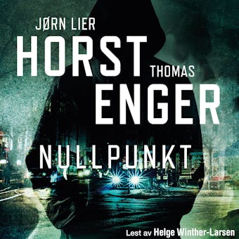Nullpunkt - Jørn Lier Horst, Thomas Enger