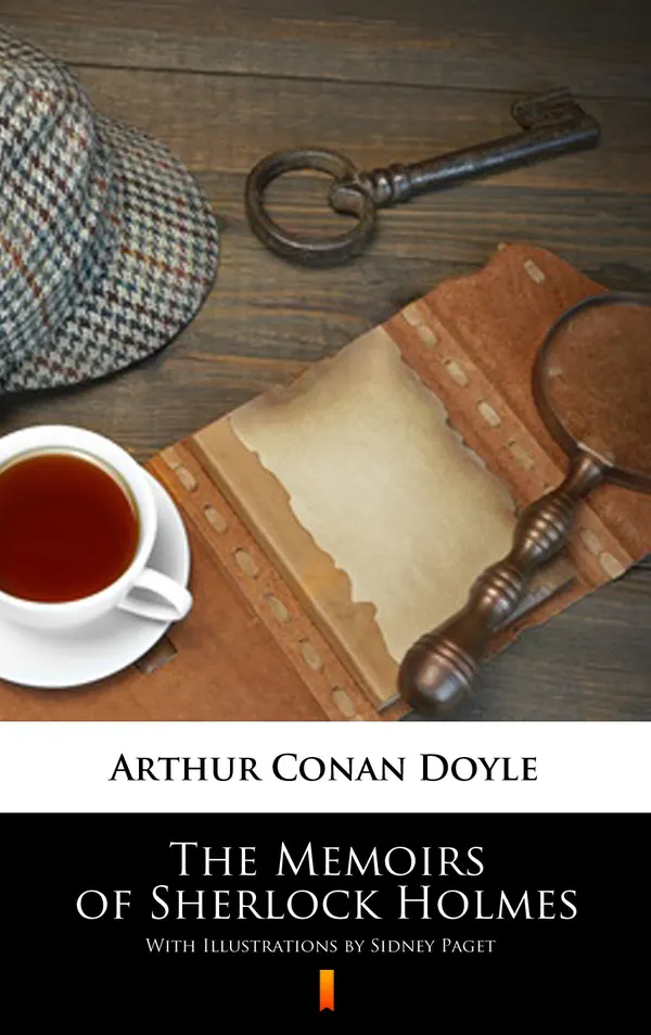 The Memoirs of Sherlock Holmes : Illustrated Edition