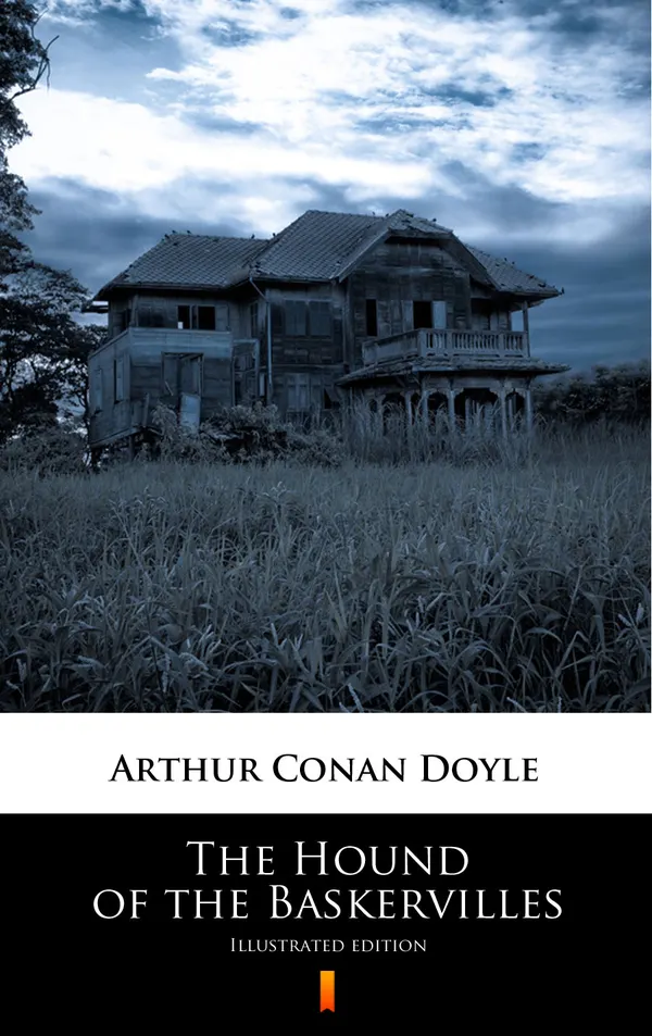 The Hound of the Baskervilles : Illustrated edition