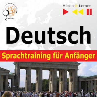 Deutsch Sprachtraining fÃ¼r AnfÃ¤nger â€“ HÃ¶ren & Lernen: Konversation fÃ¼r AnfÃ¤nger (30 Alltagsthemen auf Niveau A1-A2) - undefined