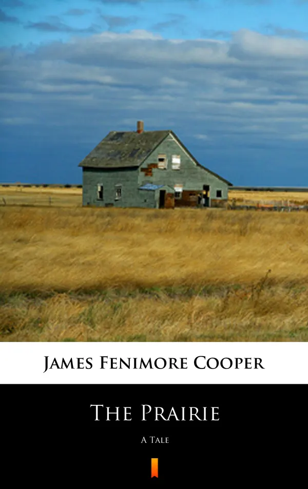 The Prairie : A Tale