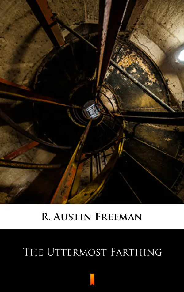 The Uttermost Farthing: A Savant's Vendetta