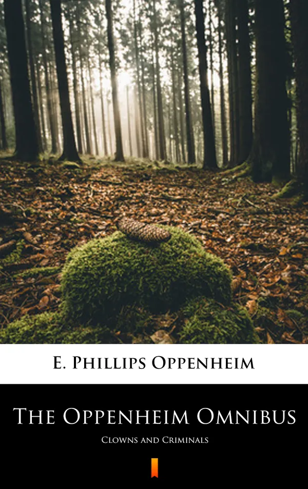 The Oppenheim Omnibus : Clowns and Criminals