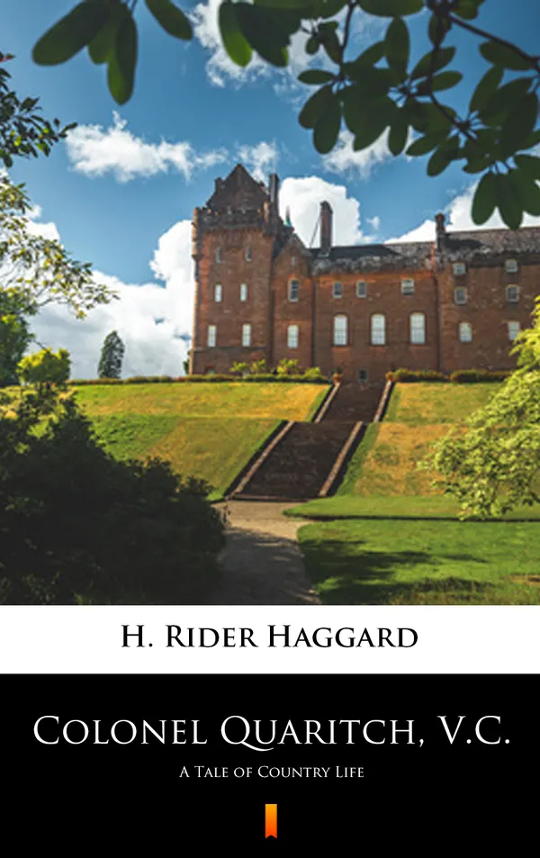 Colonel Quaritch, V.C. : A Tale of Country Life
