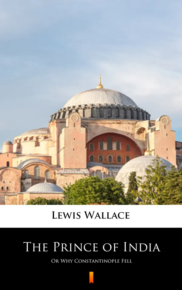 The Prince of India : Or Why Constantinople Fell