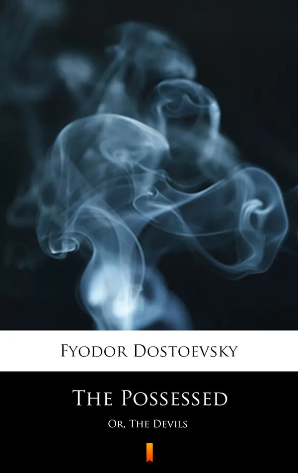 The Possessed : Or, The Devils
