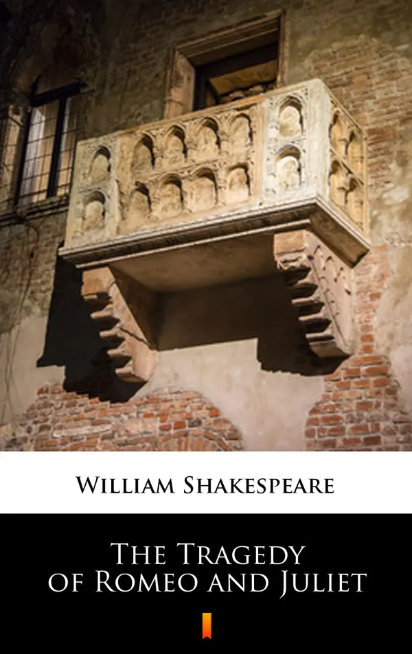 The Tragedy Of Romeo And Juliet