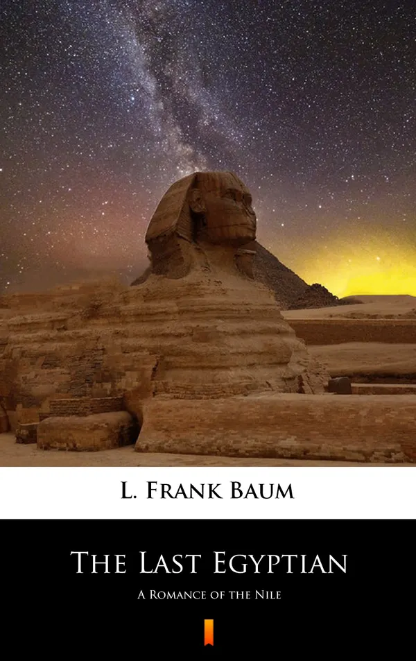 The Last Egyptian : A Romance of the Nile
