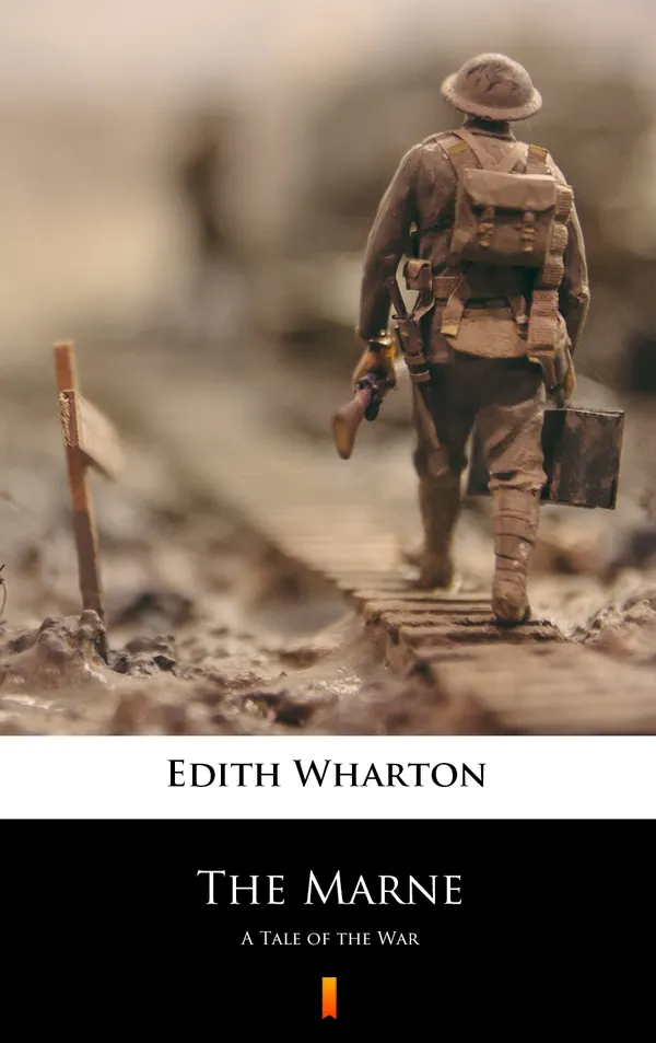 The Marne : A Tale of the War