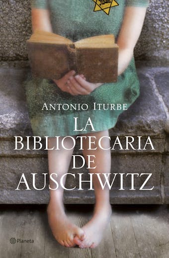 La bibliotecaria de Auschwitz - Antonio Iturbe