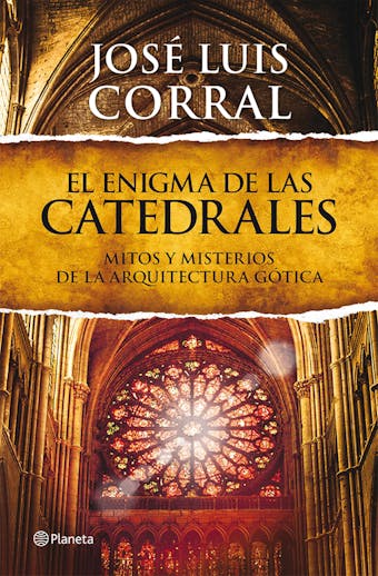 El enigma de las catedrales: Mitos y misterios de la arquitectura gótica - undefined