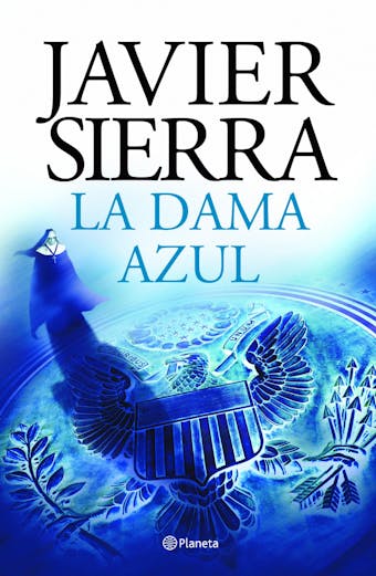 La dama azul (vigésimo aniversario) - Javier Sierra