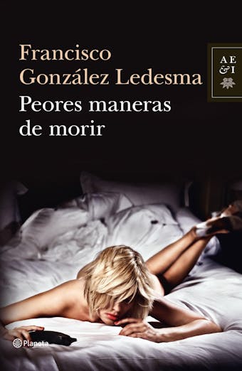 Peores maneras de morir - Francisco González Ledesma