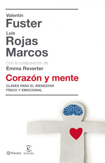 Corazón y mente - Valentí Fuster, Luis Rojas Marcos