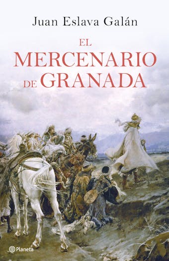 El mercenario de Granada - Juan Eslava Galán