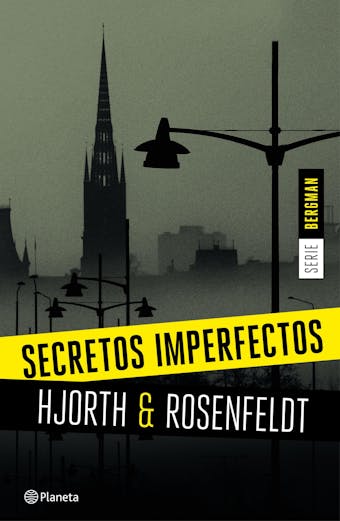 Secretos imperfectos (Serie Bergman 1): Un nuevo caso para el psicólogo criminal más famoso de Suecia - undefined