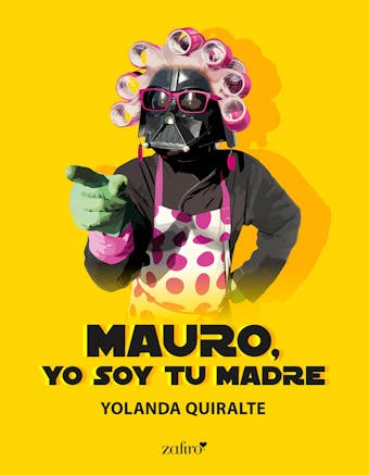 Mauro, yo soy tu madre