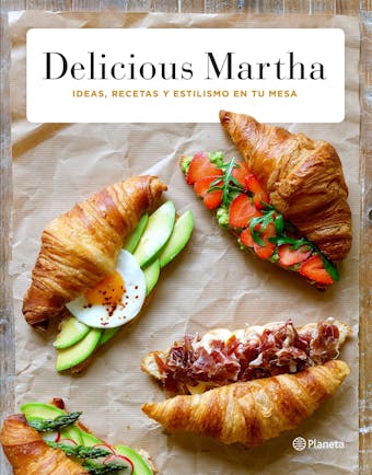 Delicious Martha: Ideas, recetas y estilismo en tu mesa - undefined