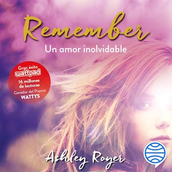 Remember. Un amor inolvidable - Ashley Royer