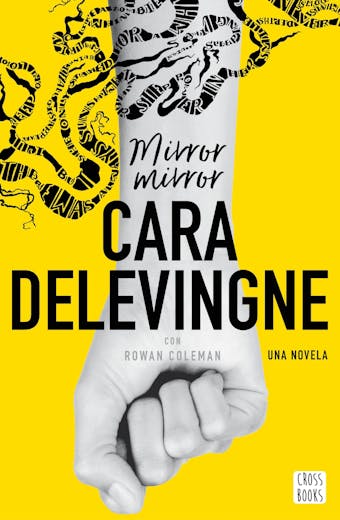 Mirror, mirror: Una novela. Con Rowan Coleman - Cara Delevingne