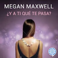 Ebook ¿Y A TI QUÉ TE IMPORTA? EBOOK de MEGAN MAXWELL