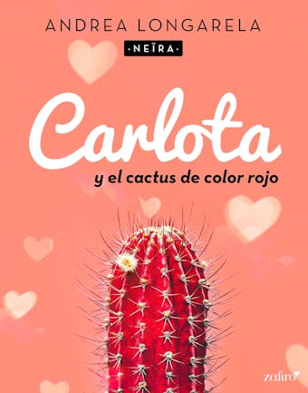 Carlota y el cactus de color rojo - undefined