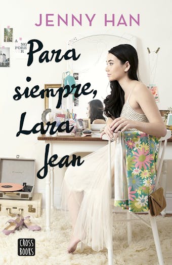 Para siempre Lara Jean - Jenny Han