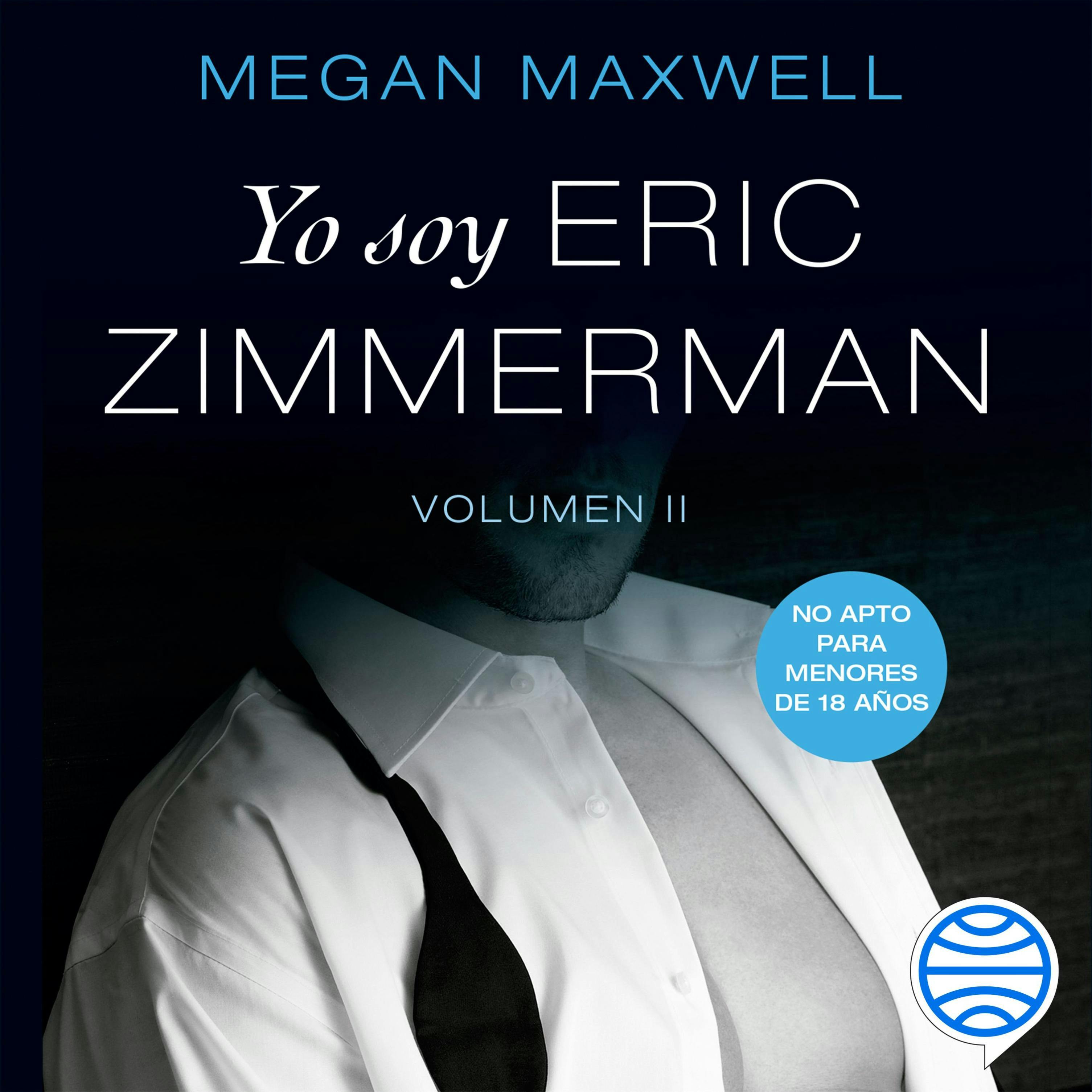 Yo Soy Eric Zimmerman, Vol II | Audiolibro Y E-book | Megan Maxwell |  Nextory