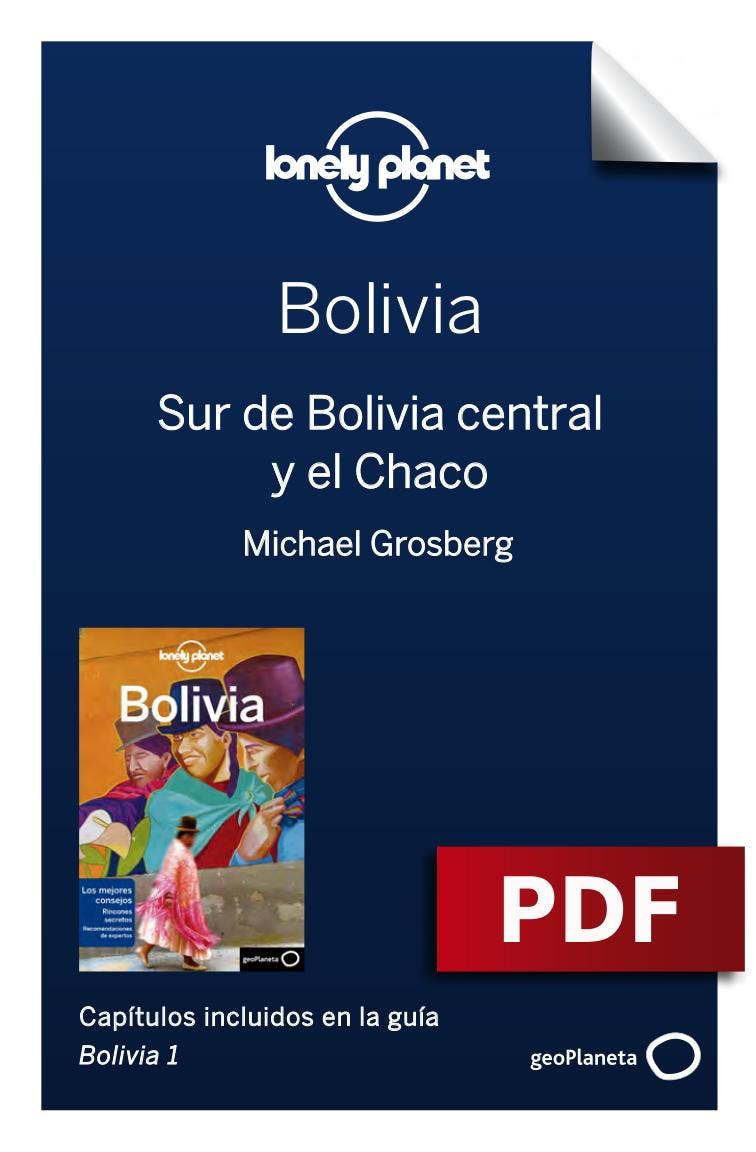 Bolivia 1 7 Sur De Bolivia Central Y El Chaco E book Michael