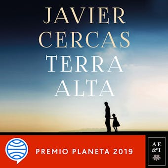 Terra Alta: Premio Planeta 2019 - Javier Cercas