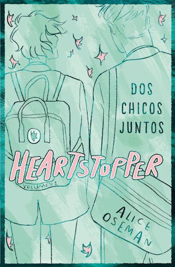 Heartstopper 1. Dos chicos juntos: Los libros que han vendido un millón de ejemplares, ahora una serie de Netflix